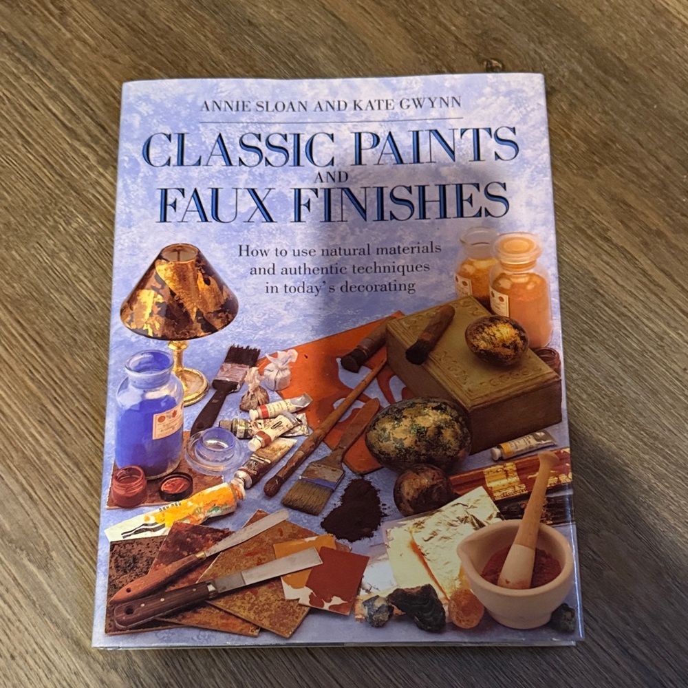 Classic Paints and Faux Finishes Book by Annie Sloan